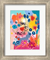 Framed You Are The Magic Floral