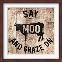 Framed Say Moo