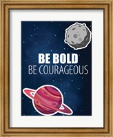 Framed Be Bold Space
