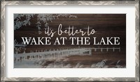 Framed Wake at the Lake