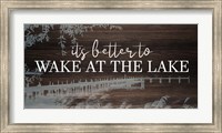 Framed Wake at the Lake