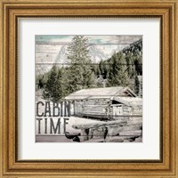 Framed Cabin Time