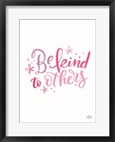 Framed Be Kind to Others