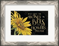 Framed Honey Bees & Flowers Please landscape on black III-Give me Honey Bees