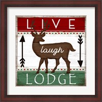 Framed Live, Laugh, Lodge