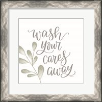 Framed Wash Your Cares Away