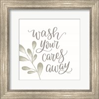 Framed Wash Your Cares Away