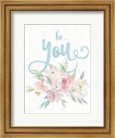 Framed Be You Floral