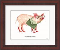 Framed Girls Just Got to Have Fun Pig
