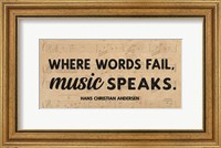 Framed Where Words Fail, Music Speaks