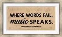 Framed Where Words Fail, Music Speaks
