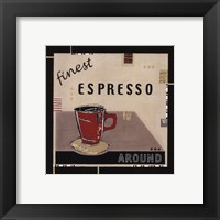 Framed Finest Espresso