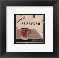 Framed Finest Espresso