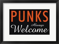 Punks Always Welcome Framed Print
