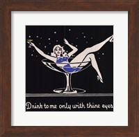 Framed Drink to me only with thine eyes