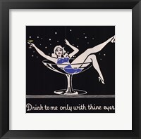 Framed Drink to me only with thine eyes