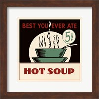 Framed Hot Soup