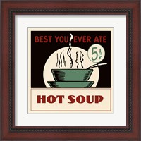 Framed Hot Soup