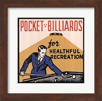 Framed Pocket Billiards for Healthful Recreation