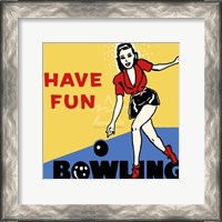 Framed Have Fun Bowling