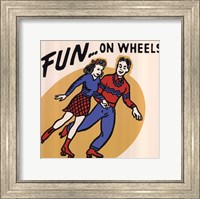 Framed Fun...On Wheels