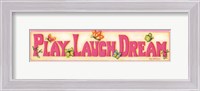 Framed Play Laugh Dream