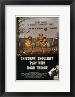 Framed Children Shouldn't Play With Dead Things