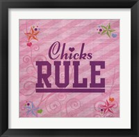 Framed Chicks Rule