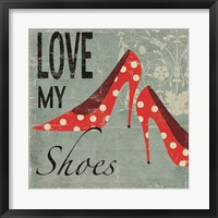Framed Love My Shoes