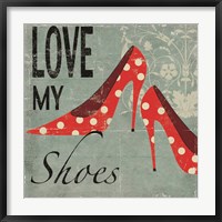 Framed Love My Shoes