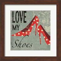 Framed Love My Shoes