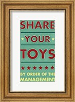 Framed Share Your Toys