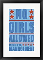 No Girls Allowed Framed Print