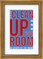 Framed Clean Up Your Room