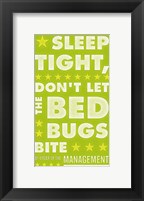 Sleep Tight, Don't Let the Bedbugs Bite (green & white) Framed Print