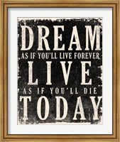 Framed Dream, Live, Today - James Dean Quote