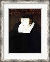 Framed Catherine de Medici