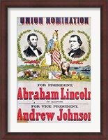 Framed Electoral campaign poster for the Union nomination with Abraham Lincoln
