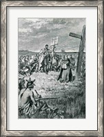 Framed Jacques Cartier Setting up a Cross at Gaspe