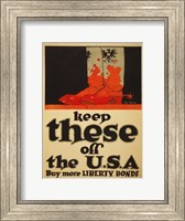 Framed Keep These Off the USA Buy More Liberty Bonds