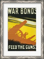 Framed War Bonds Feed the Guns