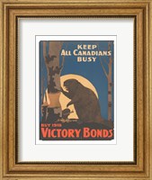 Framed Keep All Canadians Busy Buy Victory Bonds, 1918