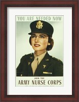 Framed You are Needed Now. Join the Army Nurse Corps