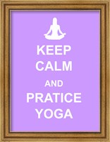 Framed Keep Calm and Practice Yoga