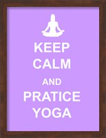 Framed Keep Calm and Practice Yoga