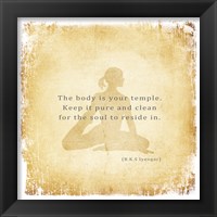 The Body is Your Temple Framed Print