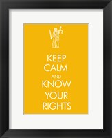 Framed Keep Calm and Know Your Rights