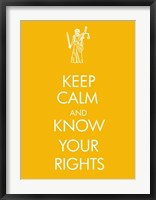 Framed Keep Calm and Know Your Rights