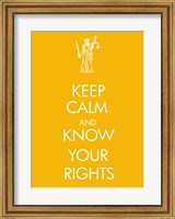 Framed Keep Calm and Know Your Rights