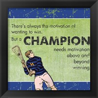 Framed Motivation of a Champion